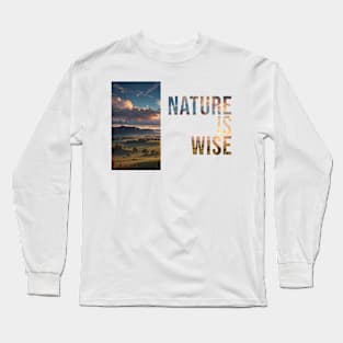 Nature is Wise Long Sleeve T-Shirt